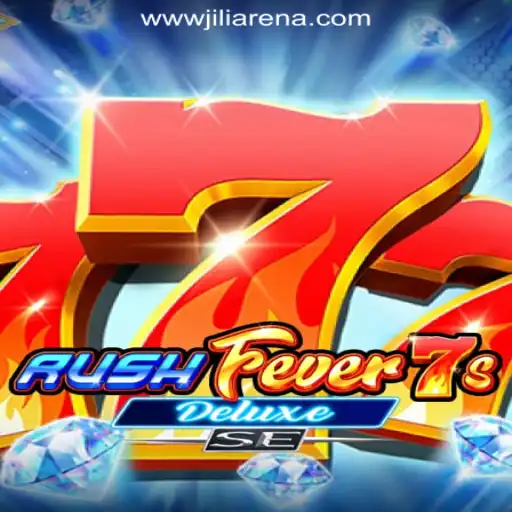 RushFever7sDeluxeSE Thrills at JiliArena Online Casino Philippines